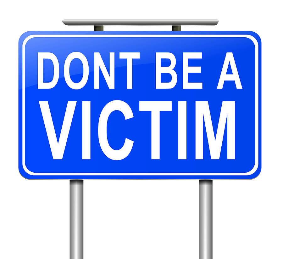 Don't be a victim